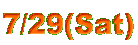 7/29(Sat)